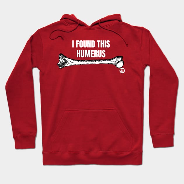 HUMERUS Hoodie by toddgoldmanart